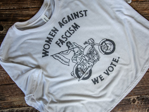 Handprinted Made in USA T-shirt | Women Against Fascism | White Flowy Crop | Motorcycle