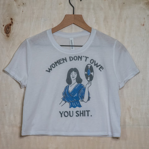 Handprinted Made in USA T-shirt | Women Don't Owe You | White Flowy Crop | Record