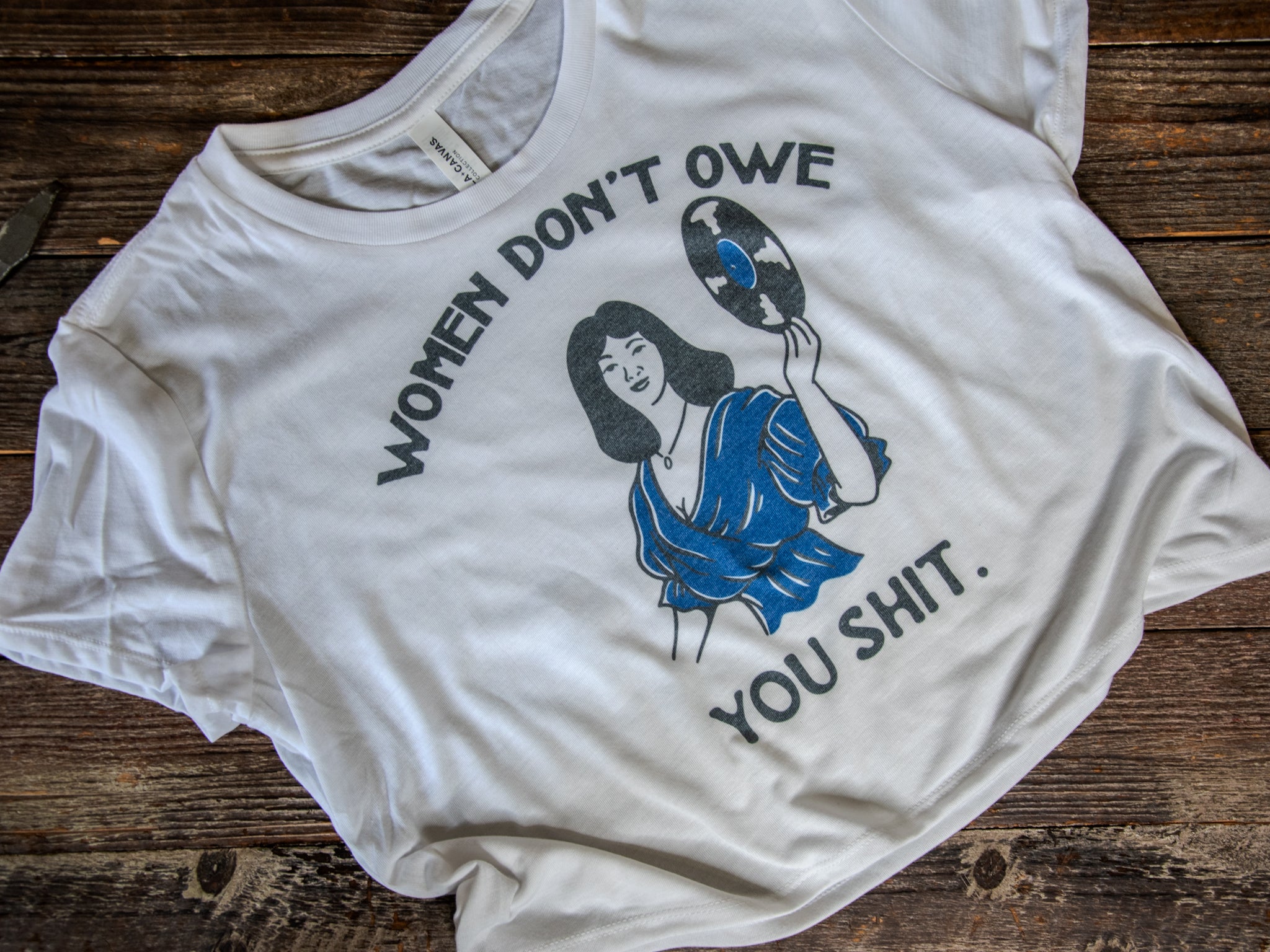 Handprinted Made in USA T-shirt | Women Don't Owe You | White Flowy Crop | Record