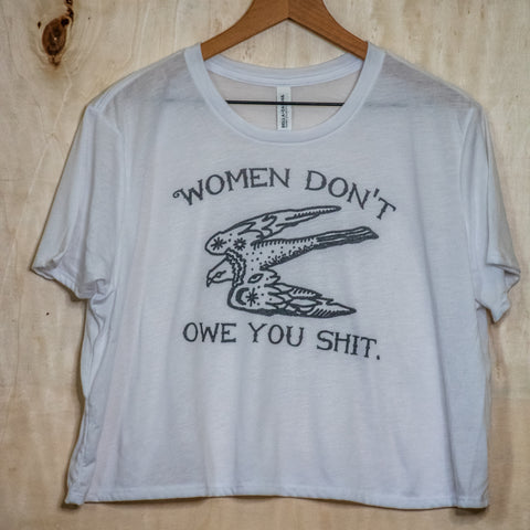 Handprinted Made in USA T-shirt | Women Don't Owe You | White Flowy Crop | Bird