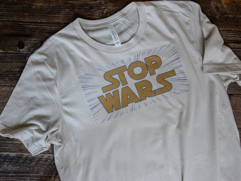 Made in USA | T-shirt | Unisex | Stop Wars | Heather Dust