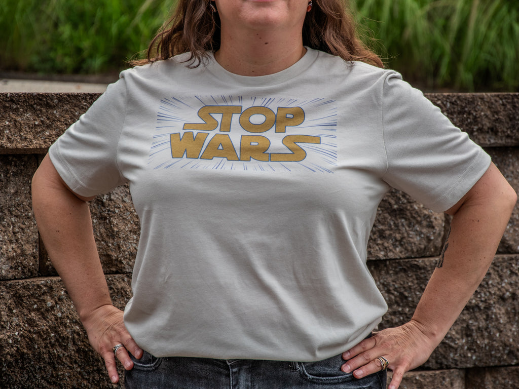 Made in USA | T-shirt | Unisex | Stop Wars
