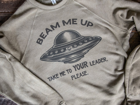 Handprinted Sweatshirt | Take me to your leader | Unisex Tri-Blend |  Olive