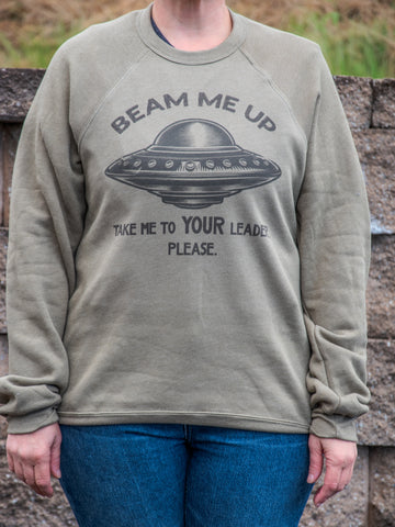 Handprinted Sweatshirt | Take me to your leader | Unisex Tri-Blend |  Olive
