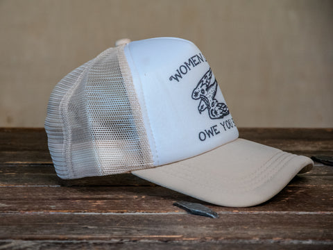 Trucker Hat | Hand Printed | Women Don't Owe You Shit | Tan