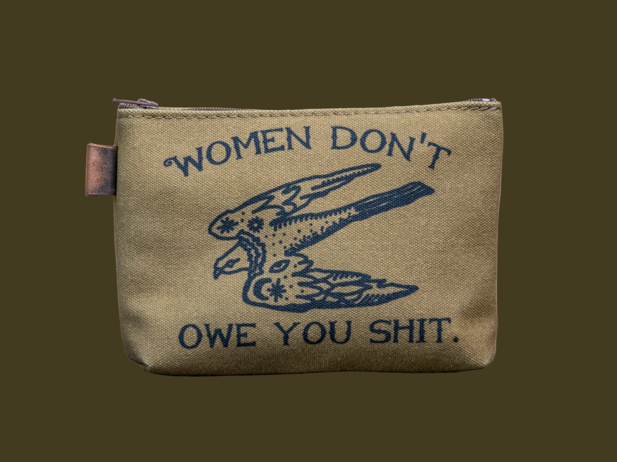 Women Don't Owe You Shit | Hand printed MEDIUM Canvas Pouch