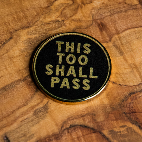 Challenge Coin | Recovery Coin | Glum Lot Press | This Too Shall Pass