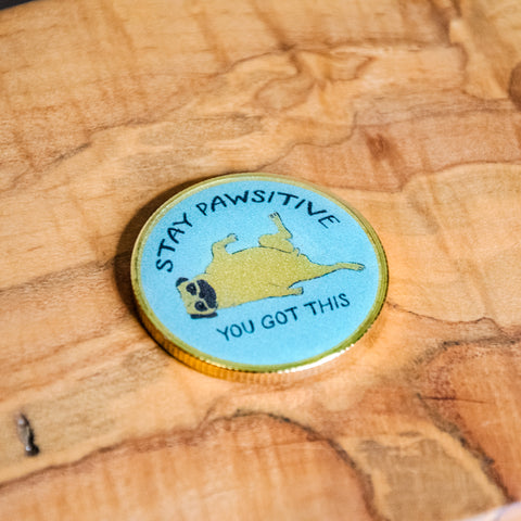 Challenge Coin | Affirmation Coin | Glum Lot Press | Pug Life