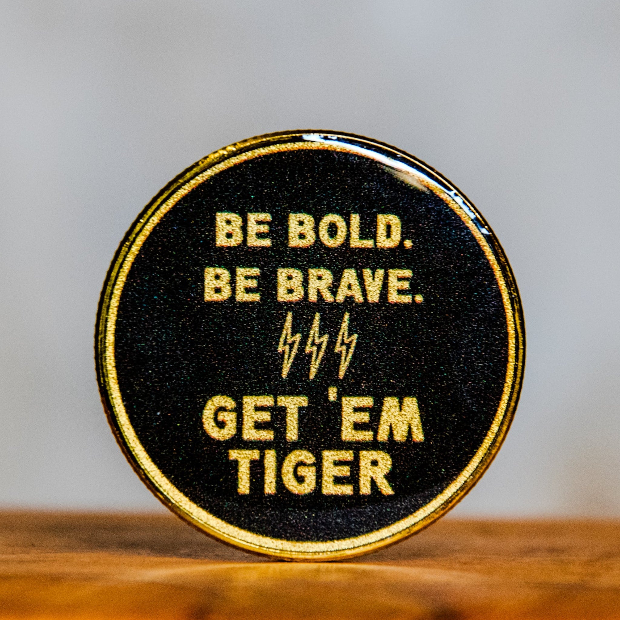 Challenge Coin | Affirmation Coin | Glum Lot Press | Get 'em tiger