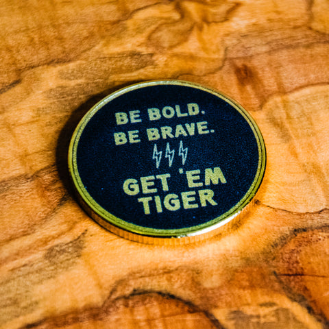 Challenge Coin | Affirmation Coin | Glum Lot Press | Get 'em tiger