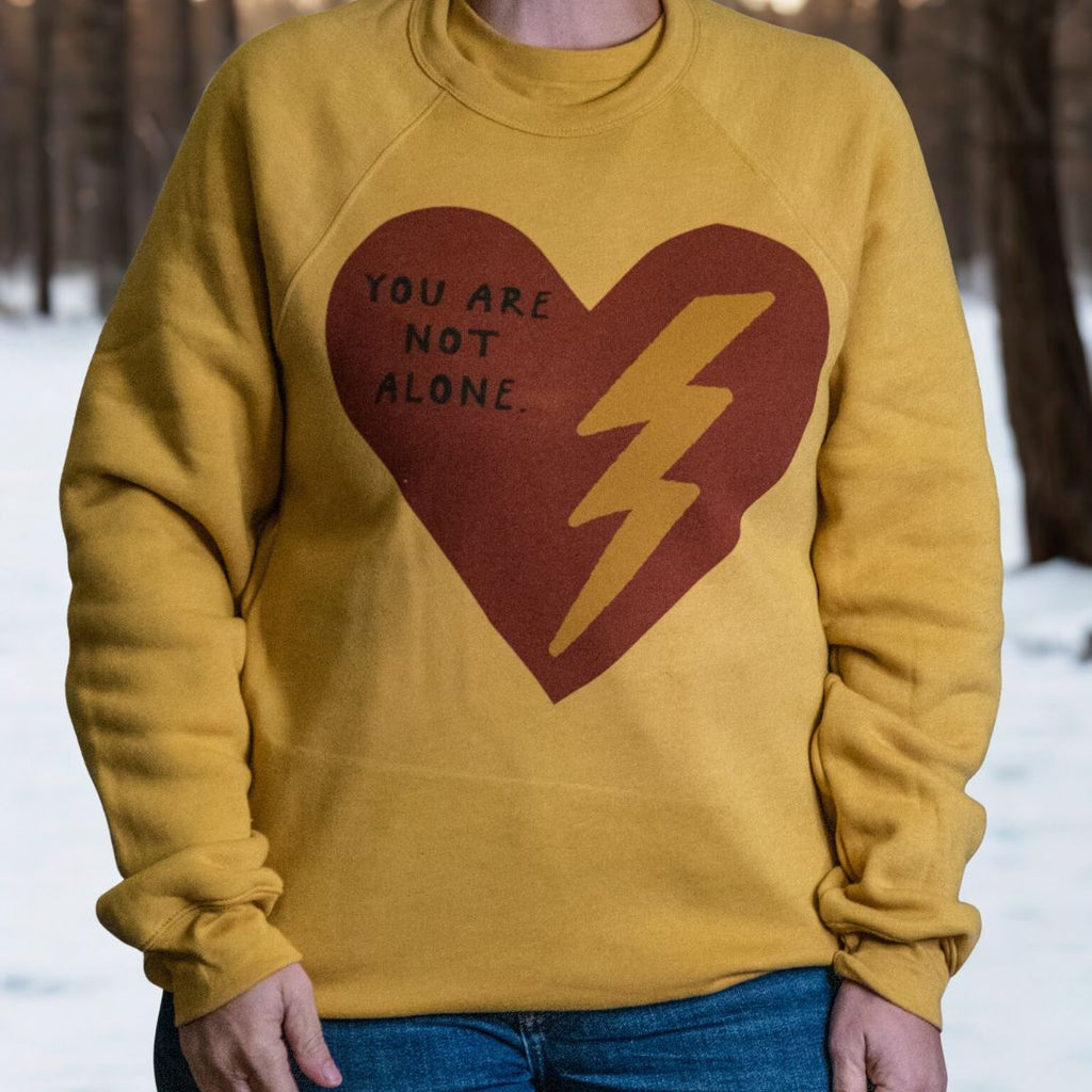 Handprinted Sweatshirt | You are not alone | Unisex Tri-Blend |  Mustard