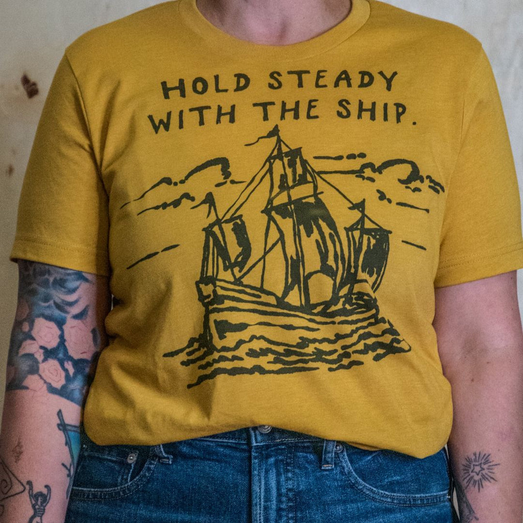 Made in USA | T-shirt Unisex | Hold Steady with the Ship | Multiple Colors
