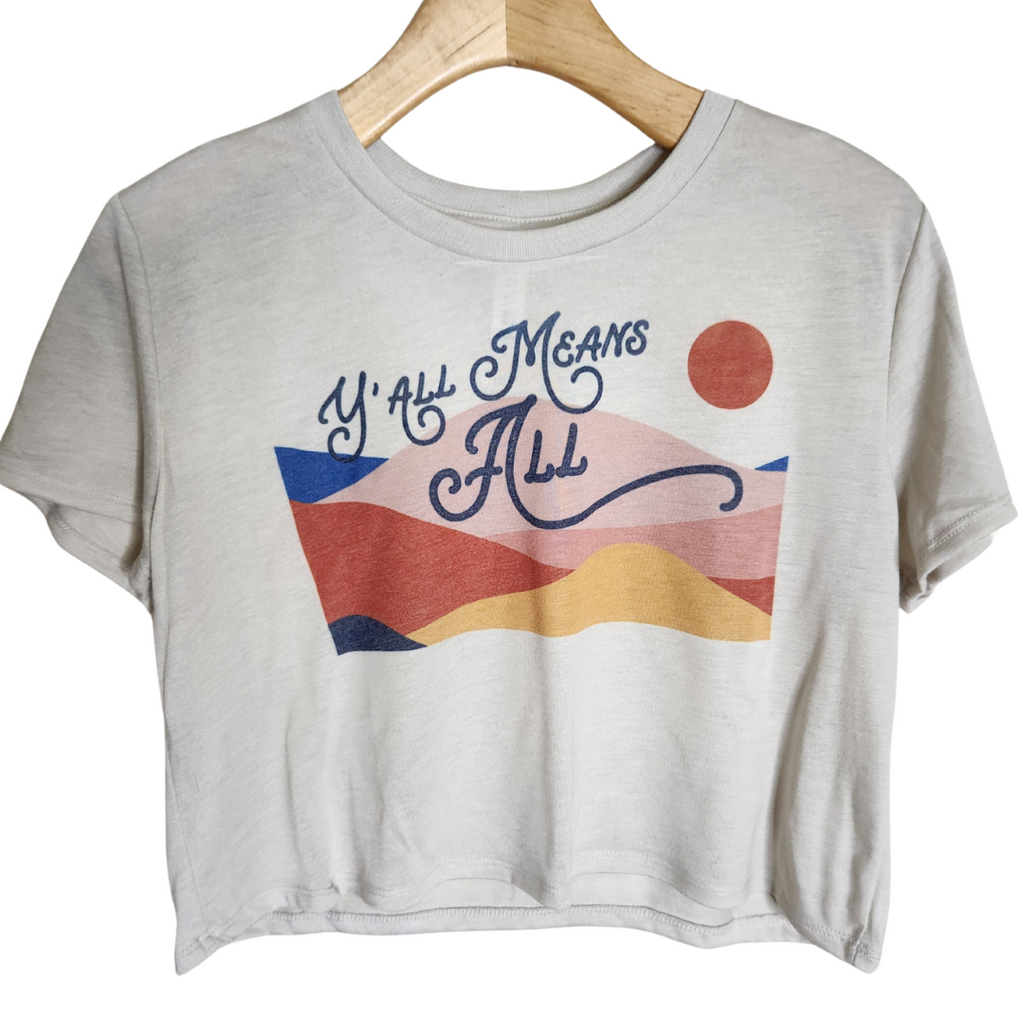 Handprinted Made in USA T-shirt | Y'all Means All! | Oatmeal Flowy Crop
