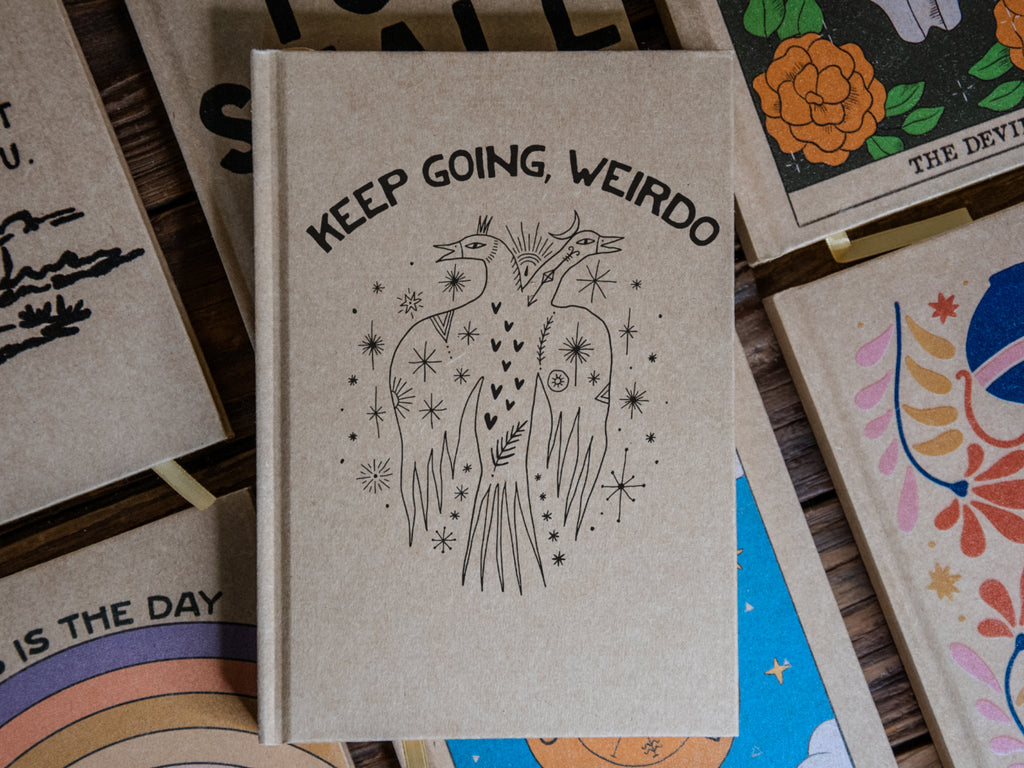 The Journal | Handprinted | 8x5 | Keep Going Weirdo