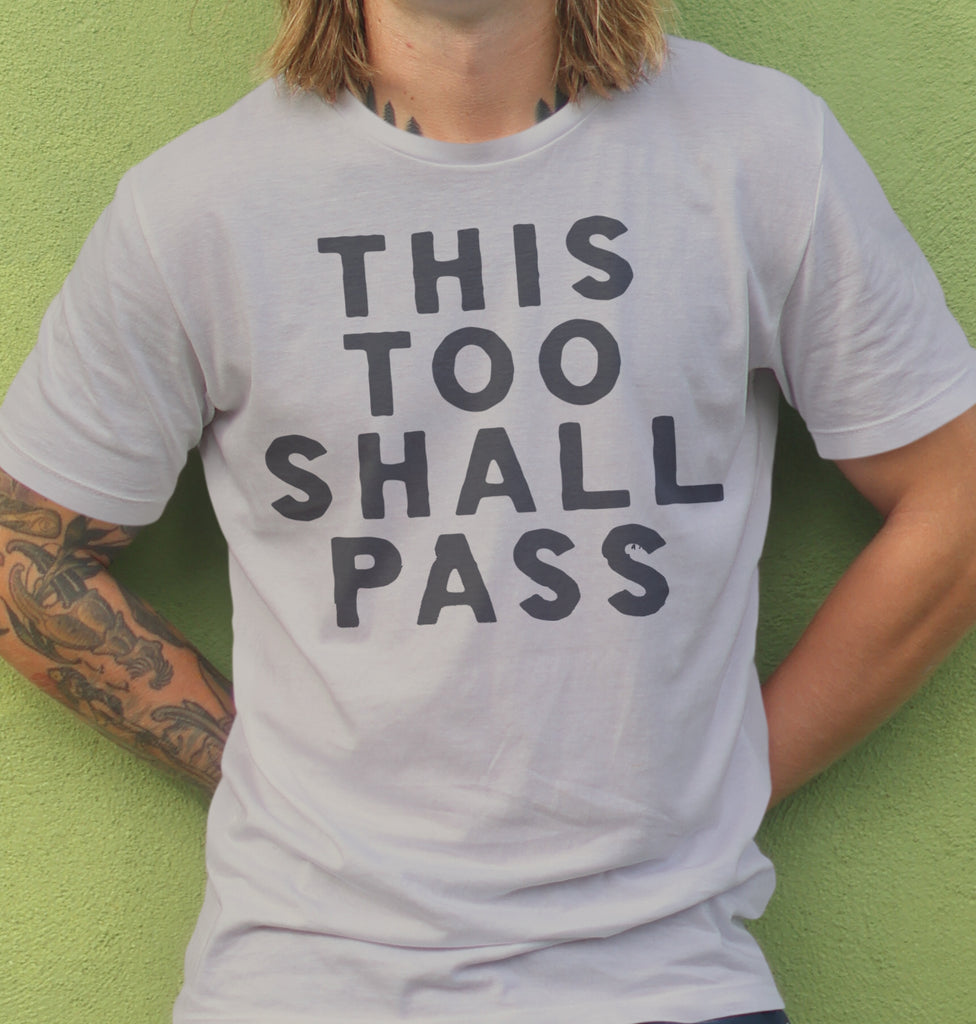 Made in USA | T-shirt Unisex | This too shall pass | Multiple Colors